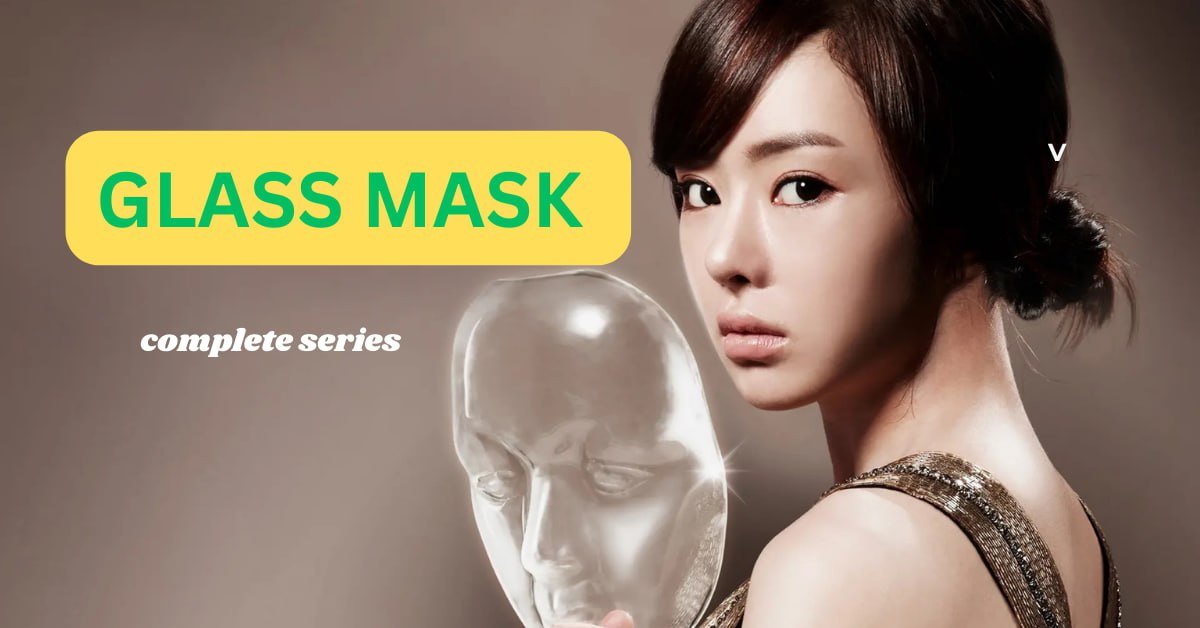 Glass Mask part 1